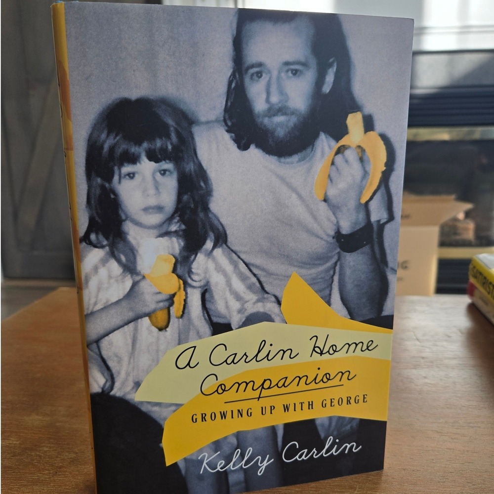 Kelly Carlin Signed Book A Carlin Home Companion Hardcover First Edition